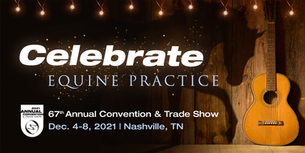 AAEP 67th Annual Convention & Trade Show | Dec. 4-8, 2021 | Nashville, TN